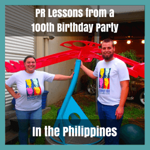 6 PR Takeaways from a 100th Birthday Party in the Philippines