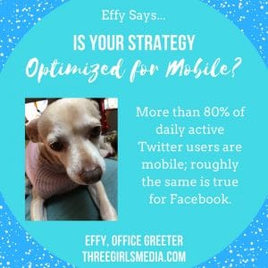 Effy Says…Optimize for Mobile!