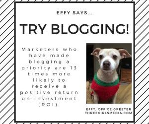 Effy Says…Try Blogging!