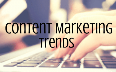 Hot Trends in Content Marketing You Need to Know About