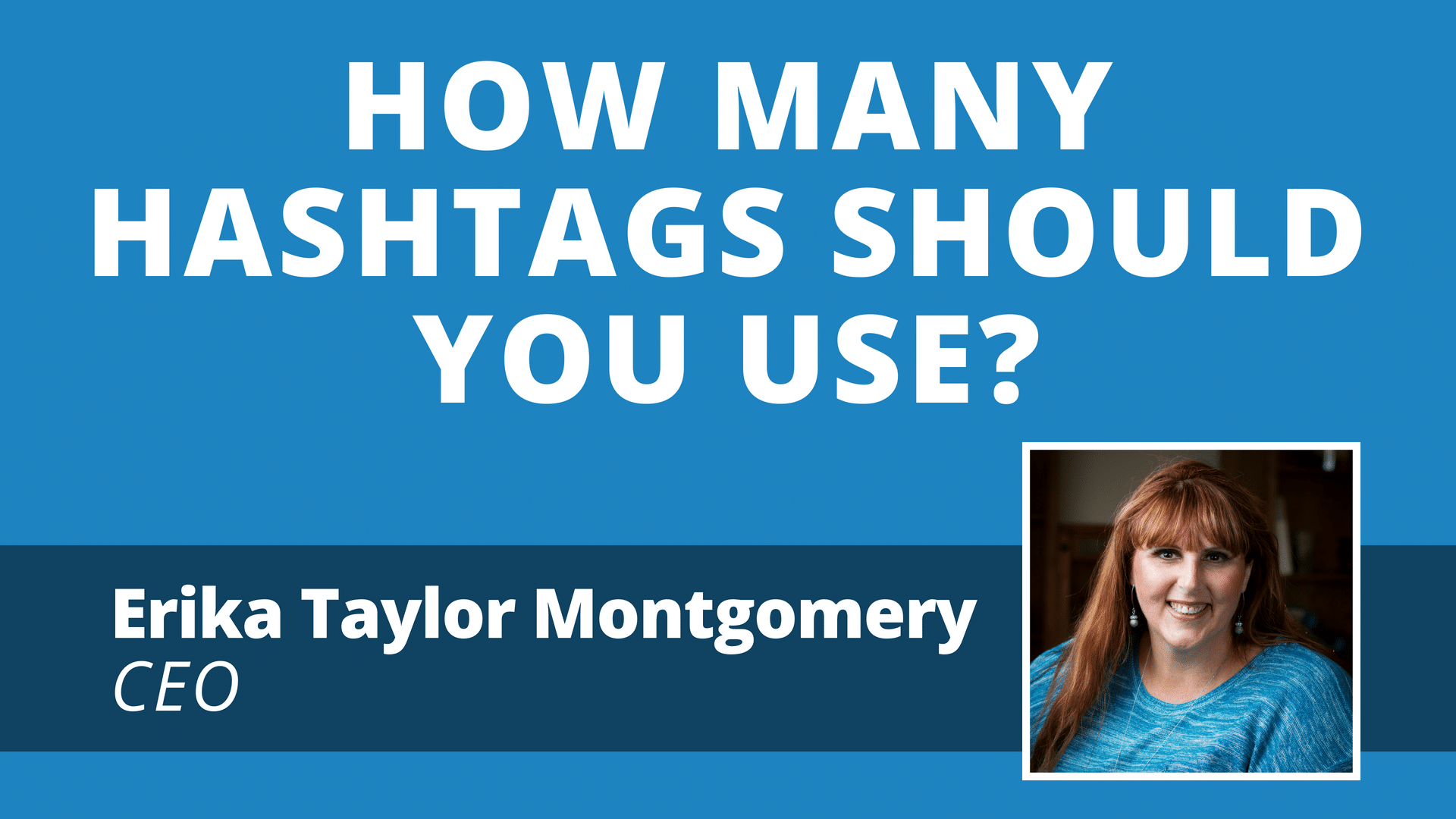 Video:  How Many Hashtags?