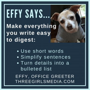 Effy Says... Make everything you write easy to digest
