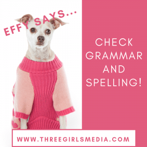Effy Says... Check Grammar and Spelling