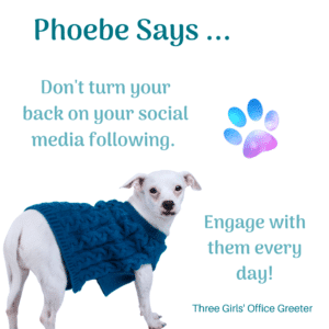 A puppy with the text, "Don't turn your back on your social media following. Engage with them everyday!