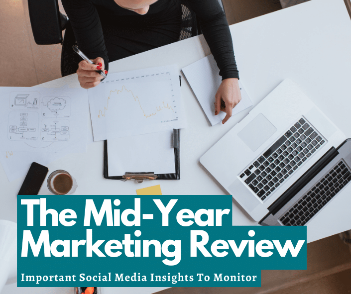 Need guidance on how to prepare for your mid-year marketing review? Learn which social media insights you need to include to refocus your marketing strategy.